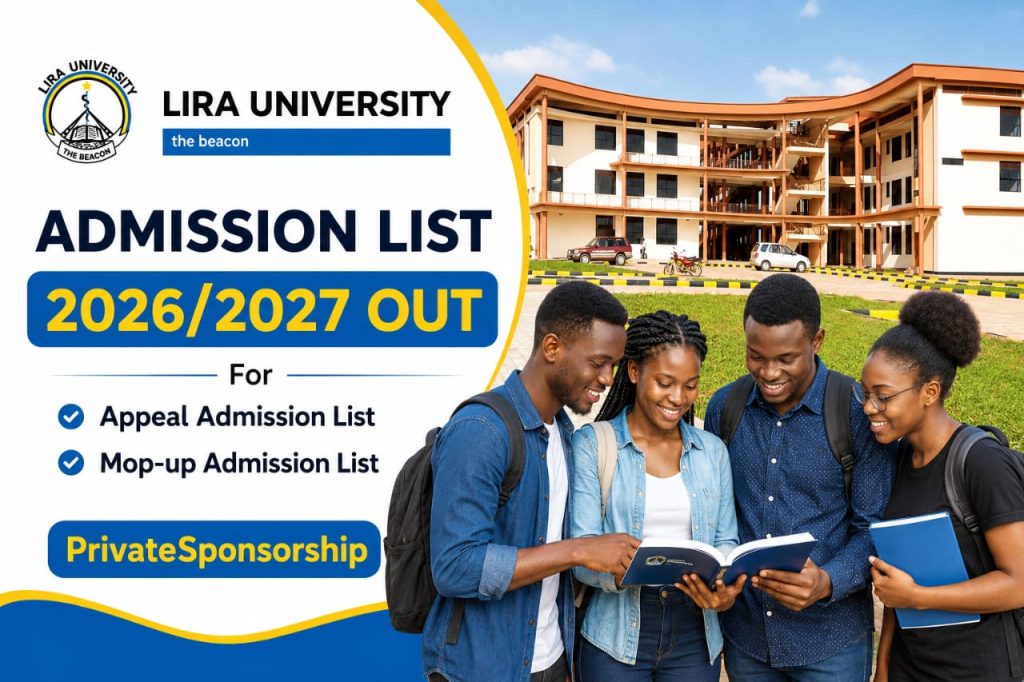 Lira University releases  Admissions Mop-Up Lists, Successful Appeals, Non-Successful Appeals for 2026/2027 AY